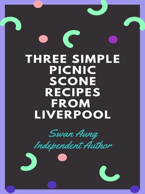 cover image of Three Simple Picnic Scone Recipes from Liverpool